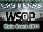 Das Main Event der WSOP 2011