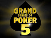 Grand Series of Poker 5